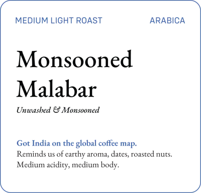 Monsooned Malabar
